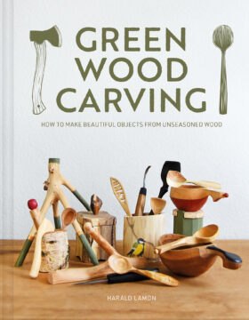 Green Wood Carving