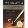 Woodcarving: Tools, Materials & Equipment